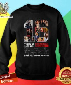 Arrogant 16 Years Of 2005 2021 Criminal Minds Signatures Sweatshirt - Design by Teeshirtbear.com