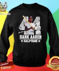 Ashamed Hank Aaron 44 Hall Of Fame Signature Sweatshirt - Design by Teeshirtbear.com