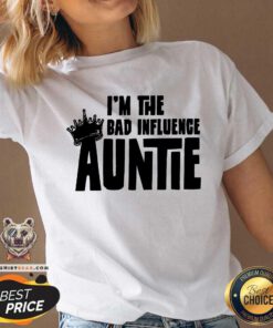 I’m The Bad Influence Auntie V-neck - Design By Teeshirtbear.com