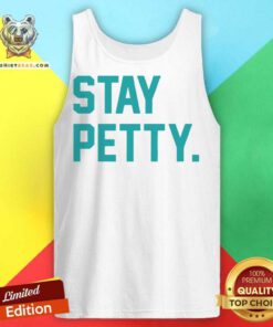 Stay Petty Tank Top - Design By Teeshirtbear.com
