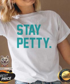 Stay Petty V-neck - Design By Teeshirtbear.com