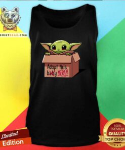 Baby Yoda Adopt This Not Baby This Jedi Tank Top