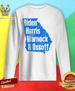 Biden Harris Warnock & Ossoff Senate Win In Georgia Sweatshirt