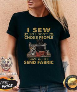 Envious Cat I Sew So I Dont Choke People 9 Save A Life Send Fabric V-neck - Design by Teeshirtbear.com