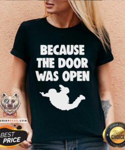 Because The Door Was Open Skydrive V-neck - Design By Teeshirtbear.com