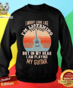 In My Head I Am Playing My Guitar Vintage Sweatshirt - Design By Teeshirtbear.com
