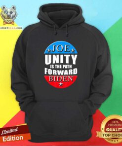 Good Joe Biden Unity Is The Path Forward Hoodie - Design by Teeshirtbear.com