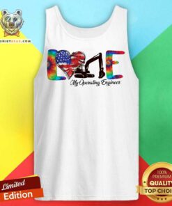 Love My Operating Engineer American Flag Independence Day Tank Top - Design By Teeshirtbear.com