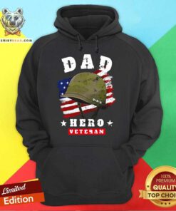 Dad Us Army Veteran Hero Father’s Day American Flag Hoodie - Design By Teeshirtbear.com