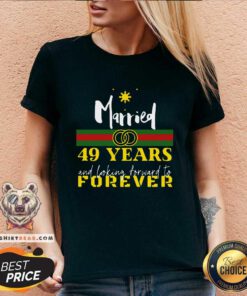 Married 49 Years And Looking Forward To Forever V-neck