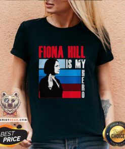 Fiona Hill Is My Hero V-neck