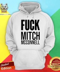 Fuck Mitch Mcconnell Hoodie - Design By Teeshirtbear.com