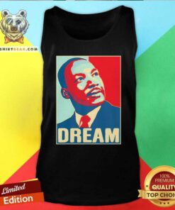 Martin Luther King Jr I Have A Dream Hope Style Portrait Tank Top