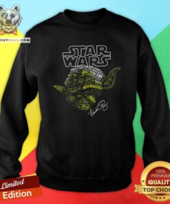 Yoda Star Wars Force This Is Just The Beginning Signature Sweatshirt
