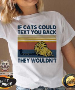 If Cats Could Text You Back They Wouldn’t Vintage V-neck - Design By Teeshirtbear.com