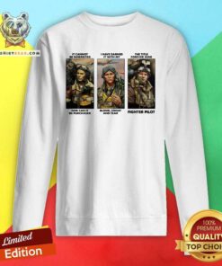 It Cannot Be Inherited I Have Earned It With My Fighter Pilot Sweatshirt - Design By Teeshirtbear.com