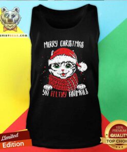 Merry Christmas Ya Filthy Animals Cat Christmas Tank Top