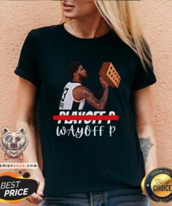 Paul George Playoff P Wayneoff P V-neck - Design By Teeshirtbear.com