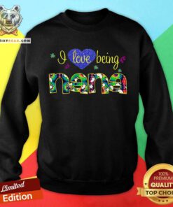 Heart I Love Being Nana Sweatshirt - Design By Teeshirtbear.com