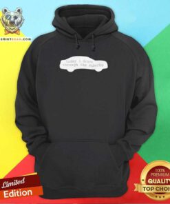 Today I Drove Through The Suburbs Hoodie