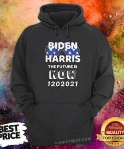 Biden Harris The Future Is Now 1 20 2021 Hoodie