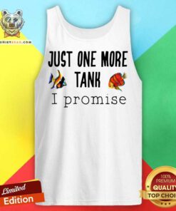 Just One More Tank Promise Tank Top - Design By Teeshirtbear.com