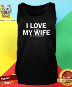 Positive I Love It When My Wife Lets Me Play 4 Video Games Tank Top - Design by Teeshirtbear.com