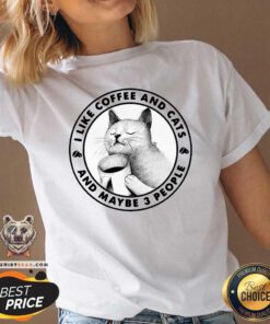 I Like Coffee And Cats And Maybe 3 People V-neck