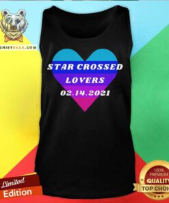 Heart Star Crossed Lovers 02.14.2021 Tank Top - Design By Teeshirtbear.com
