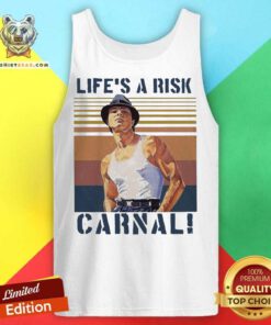Life’s A Risk Carnal Vintage Tank Top - Design By Teeshirtbear.com