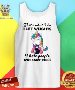 Terrific Unicorn Thats What I Do I Lift 12 Weights I Hate People And I Know Things Tank Top - Design by Teeshirtbear.com