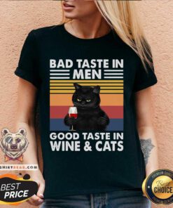 Black Cat Bad Taste In Men Good Taste In Wine And Cats Vintage 2021 V-neck
