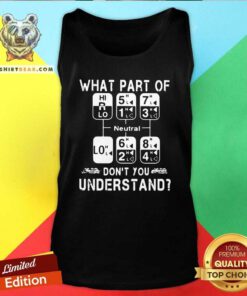 Wonderful what Part Of Neutral Dont You 18 Understand Tank Top - Design by Teeshirtbear.com