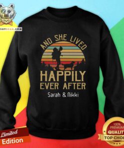 And She Lived Happily Ever 6 After Sarah And Nikki Sweatshirt - Design by Teeshirtbear.com