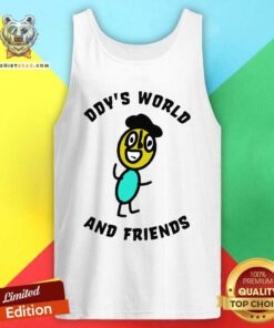 Annoyed Ddys World And 8 Friends Tank Top - Design by Teeshirtbear.com