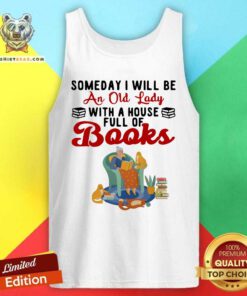 Awesome Be An Old Lady With A House Full Of Books Tank Top