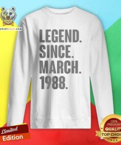 Awesome Legend Since March 1988 Sweatshirt - Design by Teeshirtbear.com