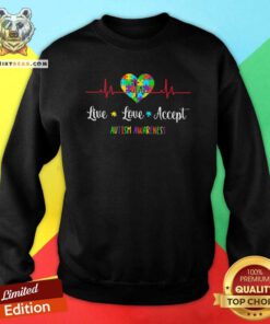 Awesome Live Love Accept Autism Awareness Heartbeat Sweatshirt