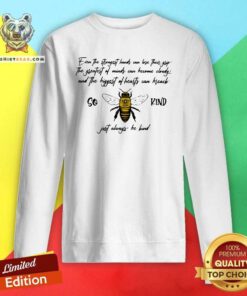 Bee 4 Even The Strongest Hands Can Lost Their Sweatshirt - Design by Teeshirtbear.com