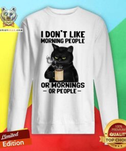 Black Cat I Do Not Like Morning 4 People Sweatshirt - Design by Teeshirtbear.com