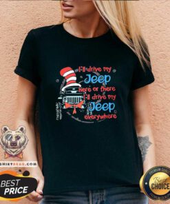Colorful Dr Seuss I Will Drive My Jeep Everywhere 13 V-neck - Design by Teeshirtbear.com