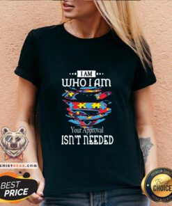 Cool Autism Superman I Am Who I Am Your Approval Is Not Needed V-neck - Design by Teeshirtbear.com