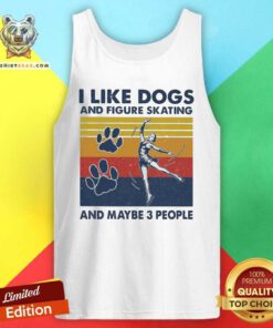 Cool I Like Dogs And Figure Skating And Maybe 3 People Vintage Tank Top - Design by Teeshirtbear.com