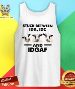 Cows Stuck Between Idk Idc And 8 Idgaf Tank Top - Design by Teeshirtbear.com