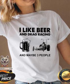 Cross I Like Beer Drag Racing And Maybe 3 People V-neck - Design by Teeshirtbear.com