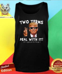 Funny Donald Trump Two Terms Deal With It Tank Top - Design by Teeshirtbear.com