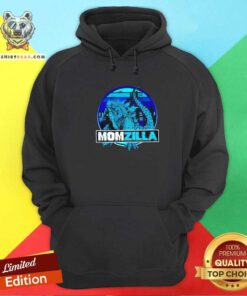 Funny Godzilla Momzilla Hoodie