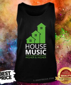 Funny House Music Higher And Higher Tank Top
