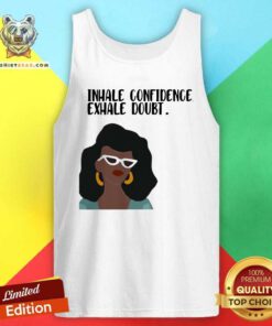 Girl Inhale Confidence 2 Exhale Doubt Tank Top - Design by Teeshirtbear.com