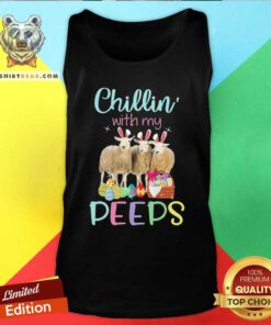 Good Chillin With My Peeps Sheep Bunny Happy Easter Day Tank Top - Design by Teeshirtbear.com